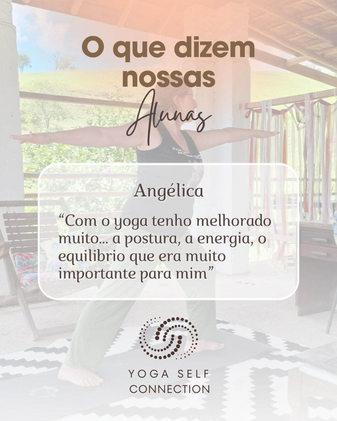 Angélica Martins’s testimonial about Yoga Self Connection classes